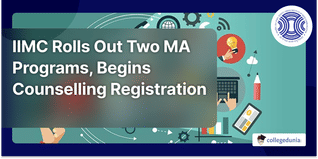 IIMC Rolls Out Two MA Programs, Begins Counselling Registration for PG Diploma Programs